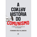 A Contra História Do Comunismo de Fernando Díaz Villanueva