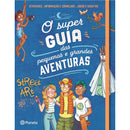 O Super Guia das Pequenas e Grandes Aventuras de Aurore Meyer