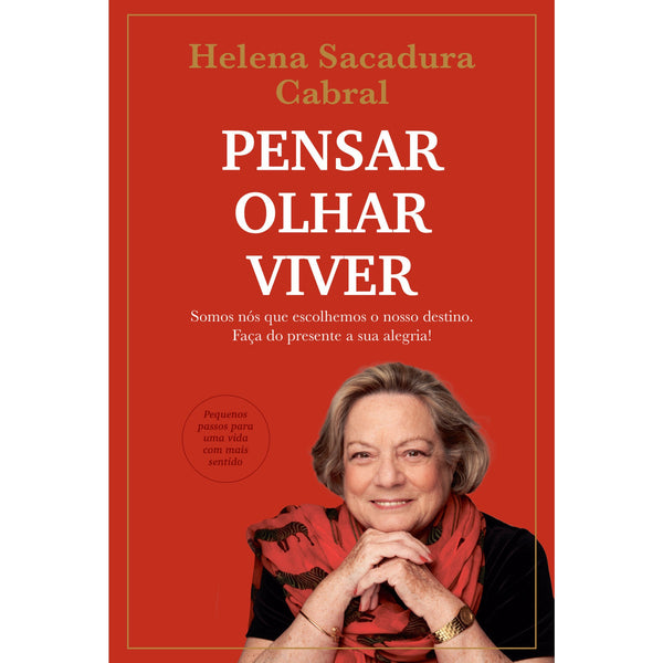 Pensar, Olhar, Viver de Helena Sacadura Cabral