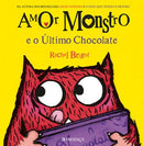 Amor Monstro e o Último Chocolate de Rachel Bright
