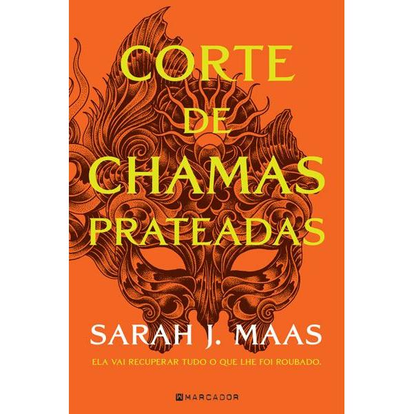 Corte de Chamas Prateadas de Sarah J. Maas - Acotar Livro 4