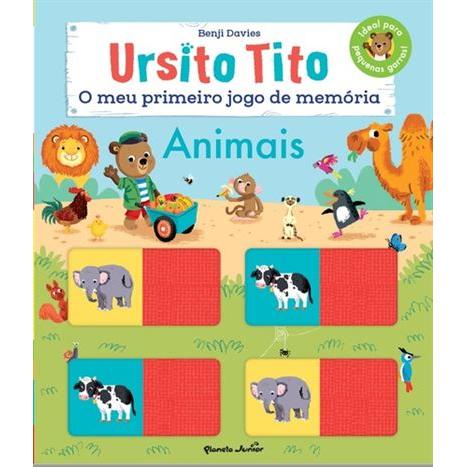 Ursito Tito - o Meu Primeiro Jogo de Memória - Animais de Benji Davies
