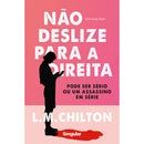 Não Deslize para a Direita de L. M. Chilton