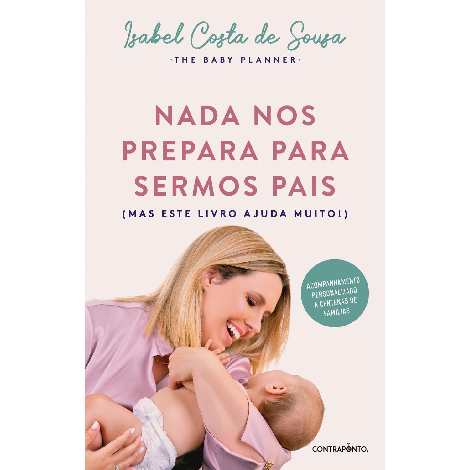 Nada Nos Prepara Para Sermos Pais de Isabel Costa de Sousa