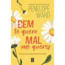 Bem Te Quero, Mal Me Queres de Penelope Ward