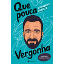 Que Pouca Vergonha de Guilherme Fonseca