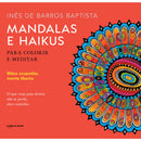 Mandalas e Haikus para Colorir e Meditar