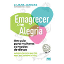 Emagrecer Com Alegria de Liliana Janicas