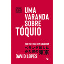 Uma Varanda Sobre Tóquio de David Lopes