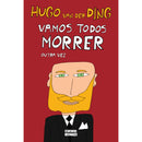 Vamos Todos Morrer Outra Vez de Hugo van der Ding