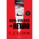 Bem-Vindos Ao Retiro de C. J. Tudor
