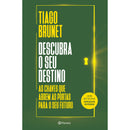 Descubra O Seu Destino de Tiago Brunet