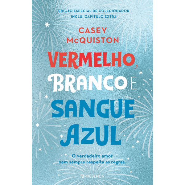 Vermelho, Branco e Sangue Azul - Edição Especial de Casey McQuiston