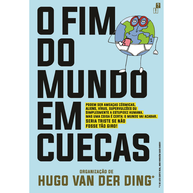 O Fim Do Mundo Em Cuecas de Hugo van der Ding