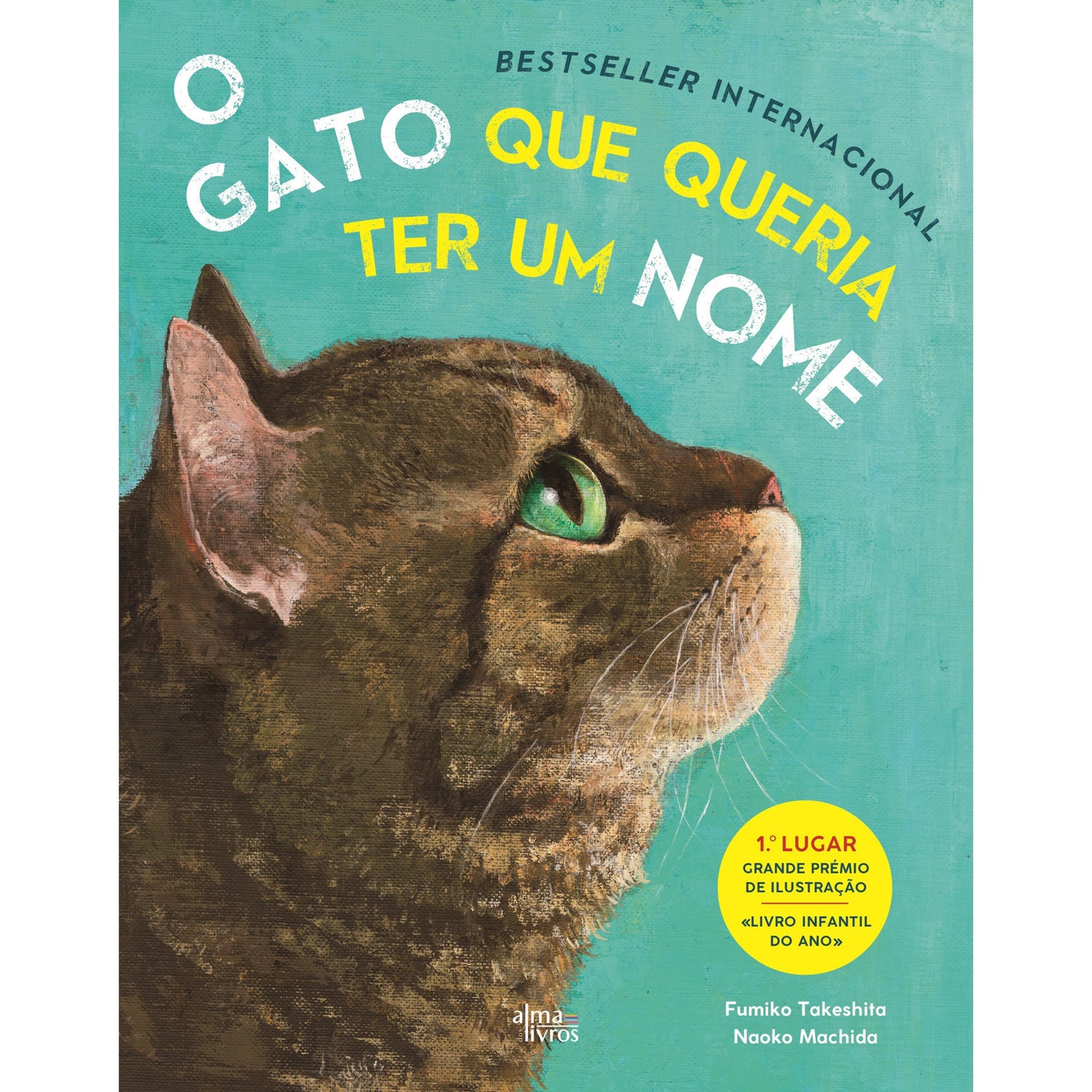 O Gato Que Queria Ter Um Nome de Fumiko Takeshita E Naoko Machida