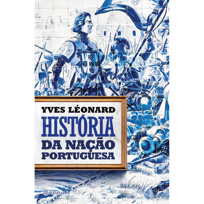História Da Nação Portuguesa de Yves Léonard