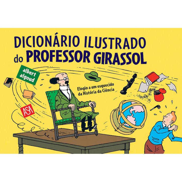 Dicionário Ilustrado do Professor Girassol de Albert Algoud