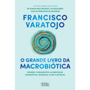 O Grande Livro da Macrobiótica de Francisco Varatojo