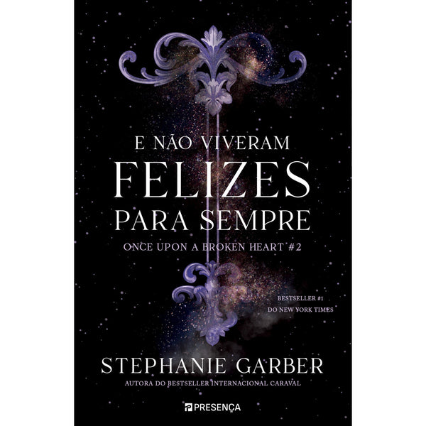 E Não Viveram Felizes para Sempre Once Upon A Broken Heart #2 de Stephanie Garber