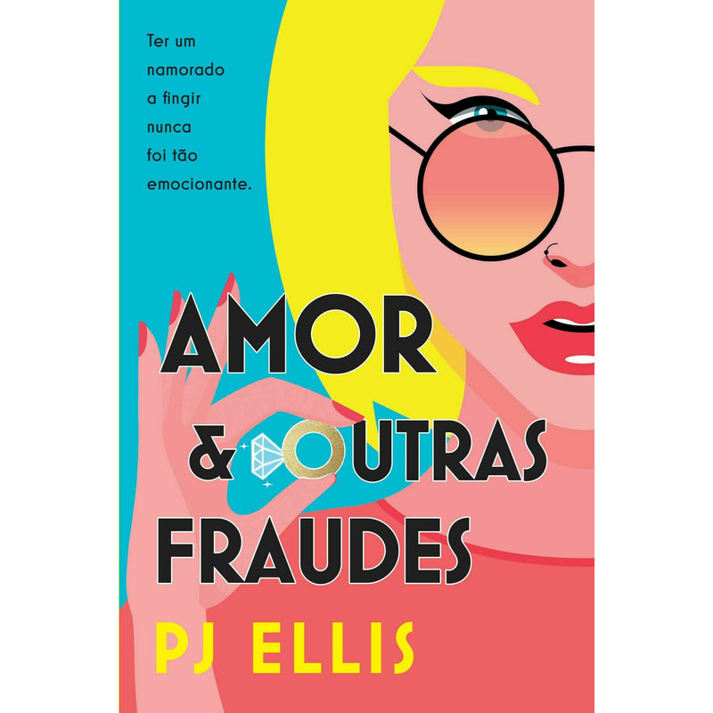 Amor e Outras Fraudes de Pj Ellis