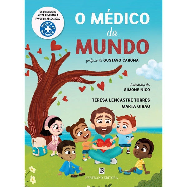 O Médico Do Mundo de Teresa Lencastre Torres e Marta Girão