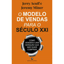 O Modelo De Vendas Para O Século Xxi de Jerry Acuff e Jeremy Miner