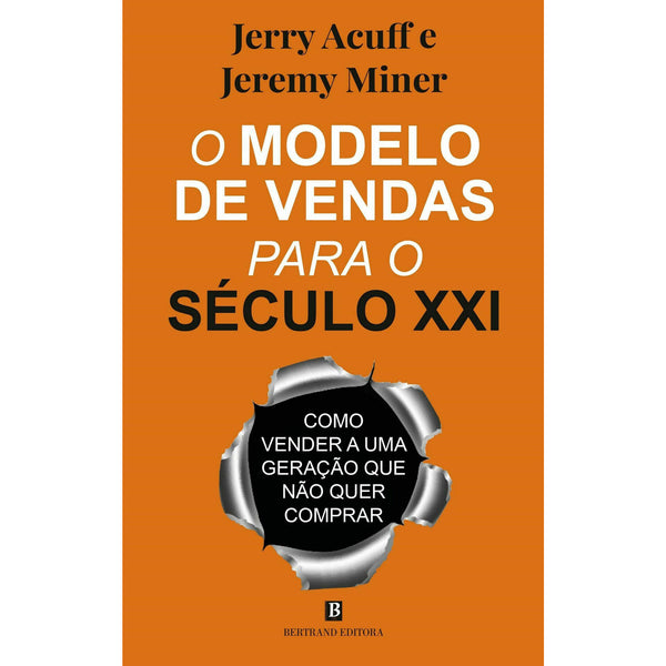 O Modelo De Vendas Para O Século Xxi de Jerry Acuff e Jeremy Miner