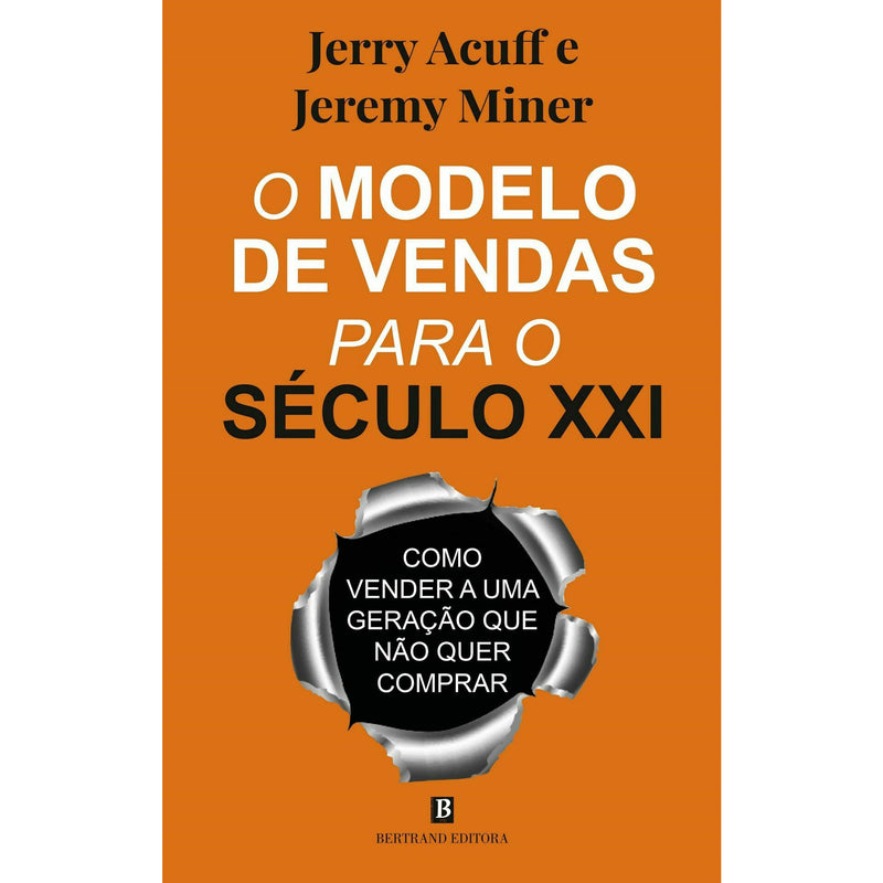 O Modelo De Vendas Para O Século Xxi de Jerry Acuff e Jeremy Miner