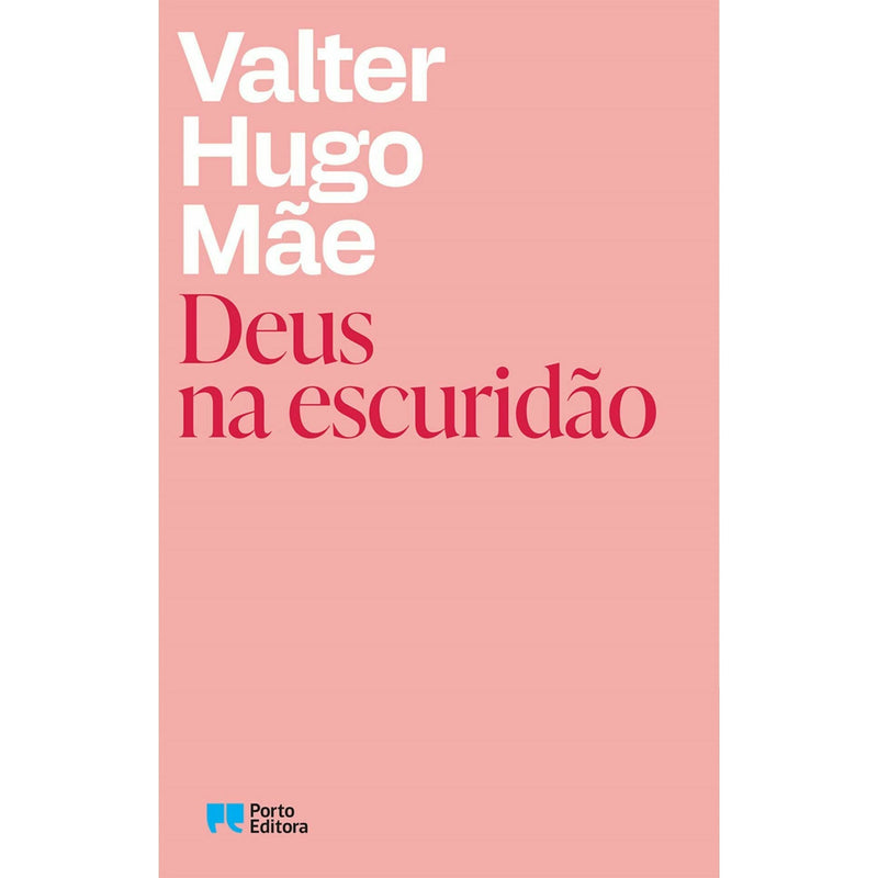 Deus na Escuridão de Valter Hugo Mae