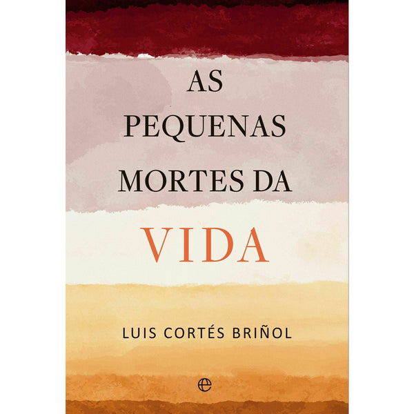 As Pequenas Mortes Da Vida de Luis Cortés Briñol