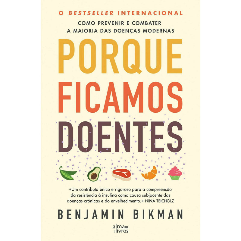 Porque Ficamos Doentes de Benjamin Bikman