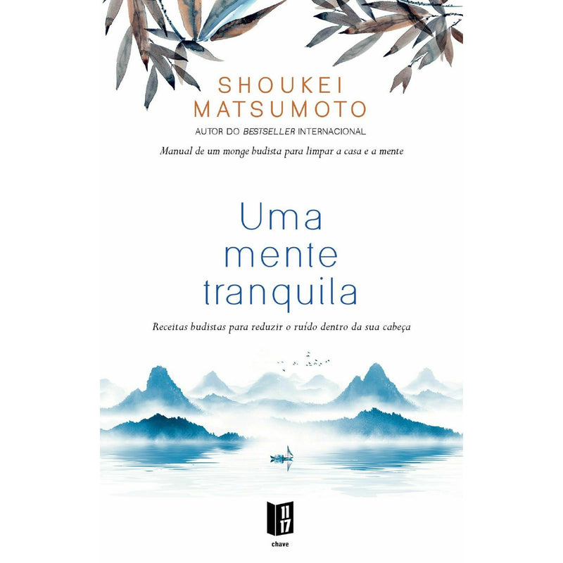 Uma Mente Tranquila de Shoukei Matsumoto- Livro de Bolso