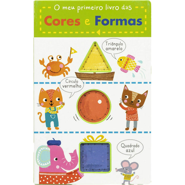 O Meu Primeiro Livro das Cores e Formas