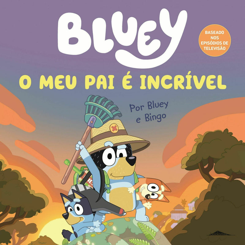 Bluey: o Meu Pai é Incrível de Bluey