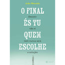 O Final És Tu Quem Escolhe de João Macedo