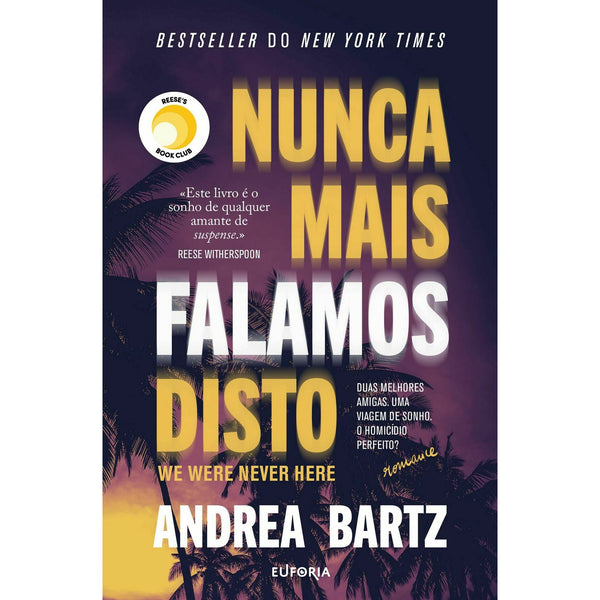 Nunca Mais Falamos Disto de Andrea Bartz