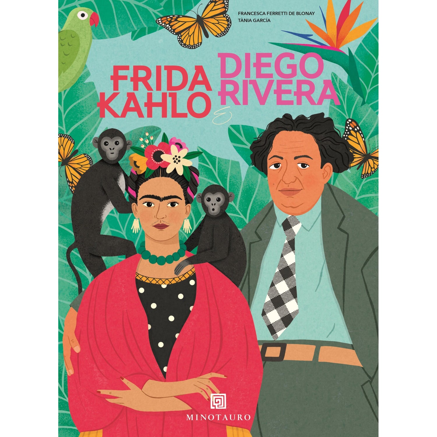 Frida Kahlo & Diego Rivera de Francesca Ferretti de Blonay
