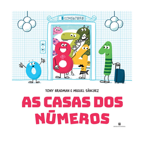 As Casas Dos Números de Tony Bradman E Miguel Sánchez