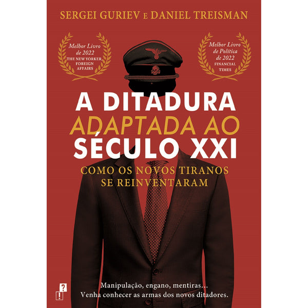 A Ditadura Adaptada Ao Século Xxi de Sergei Guriev E Daniel Treisman