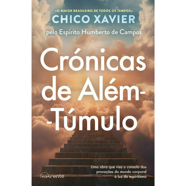 Crónicas de Além-Túmulo de Chico Xavier