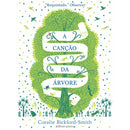 A Canção Da Árvore de Coralie Bickford-Smith