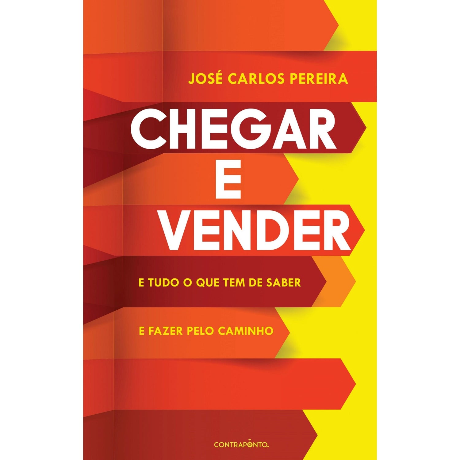 Chegar E Vender de José Carlos Pereira