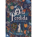 A Órfã Perdida de Stacey Halls
