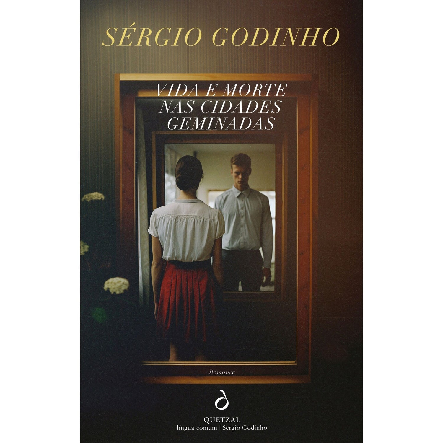 Vida E Morte Nas Cidades Geminadas de Sérgio Godinho
