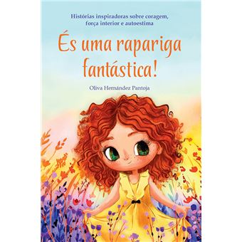 És uma Rapariga Fantástica de Olivia Hernández Pantoja