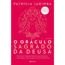 O Oráculo Sagrado da Deusa (2ª Edição) de Patrícia Jarimba