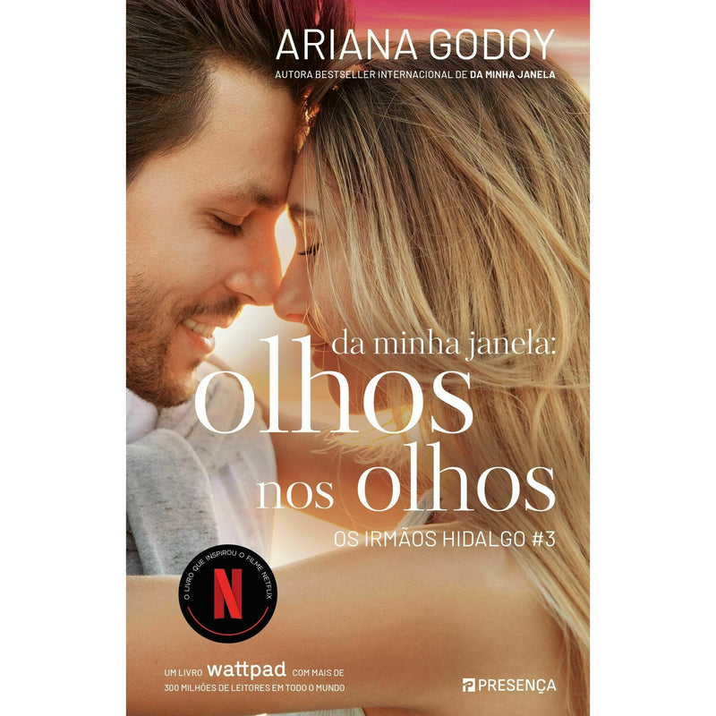 Da Minha Janela: Olhos nos Olhos - os Irmãos Hidalgo 3 de Ariana Godoy