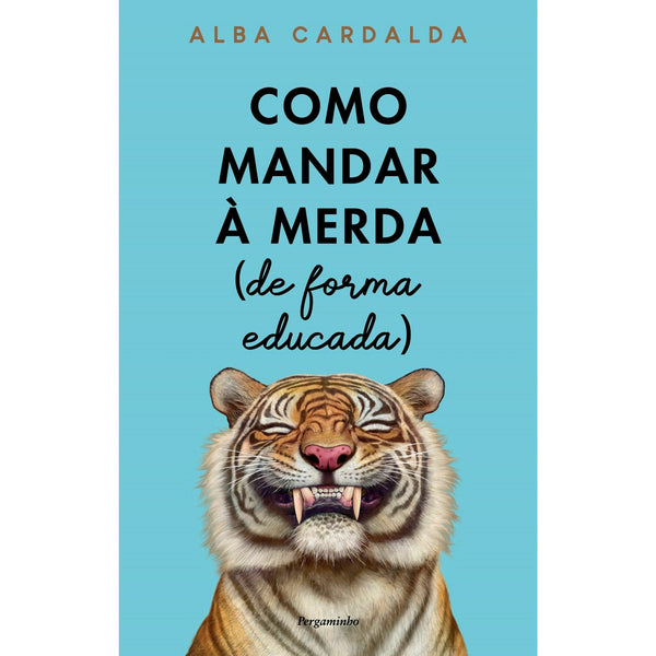 Como Mandar à Merda (De Forma Educada) de Alba Cardalda