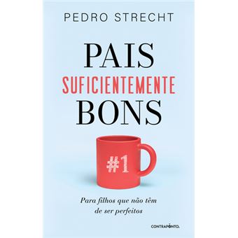 Pais Suficientemente Bons de Pedro Strecht