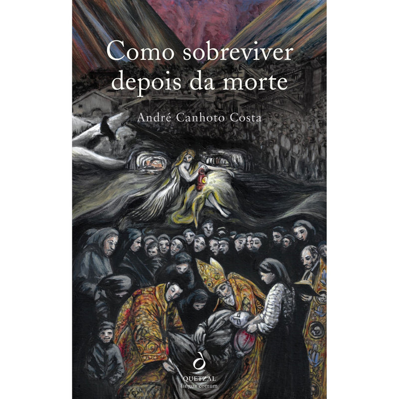 Como Sobreviver Depois Da Morte de André Canhoto Costa